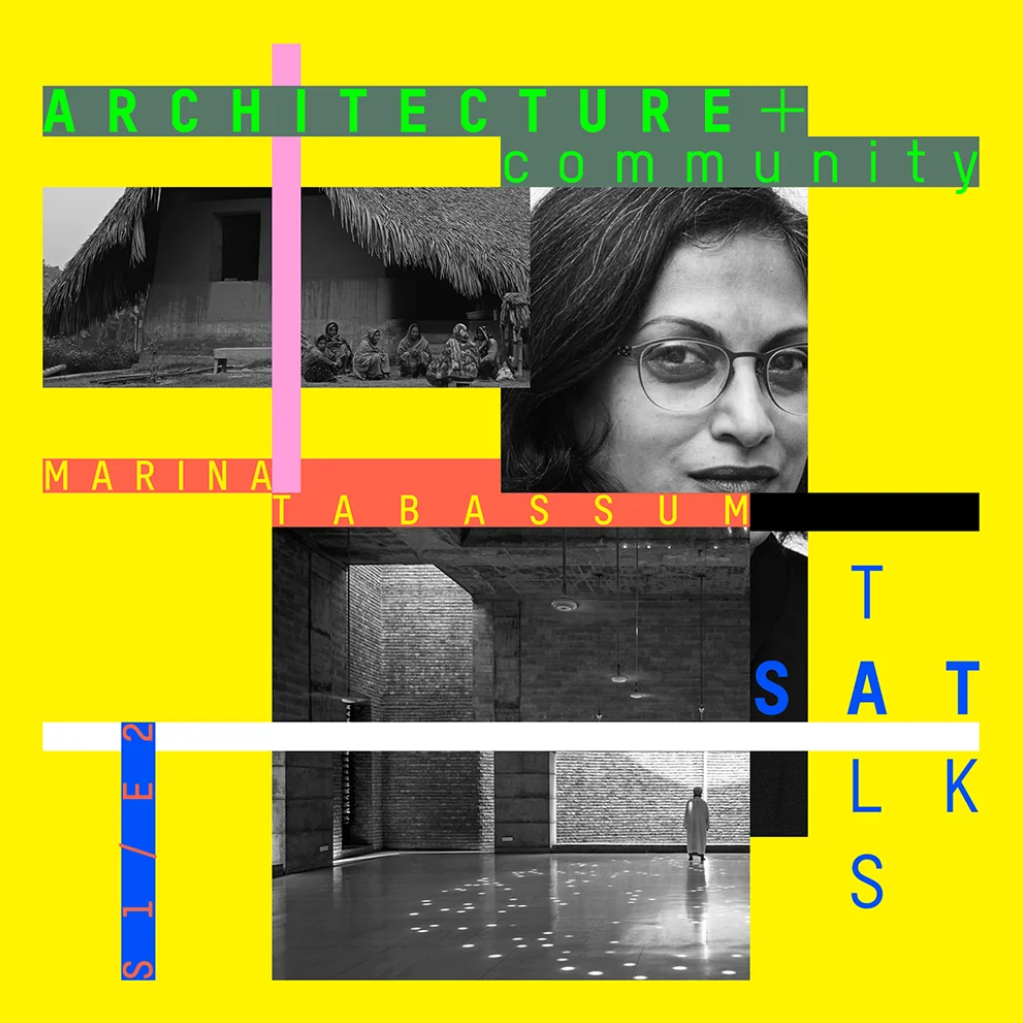 Architecture+ Community: Marina Tabassum