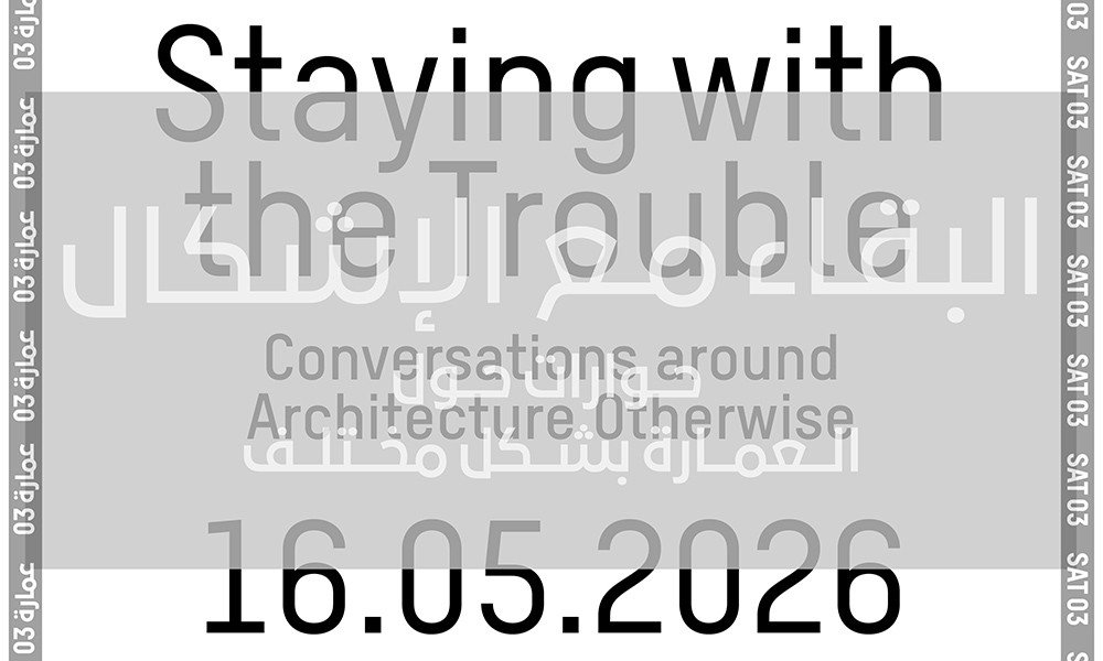 Staying with the Trouble: Conversations around Architecture Otherwise